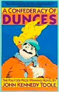 A Confederacy of Dunces, by John Kennedy Toole<