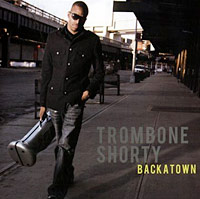 Trombone Shorty, Backatown